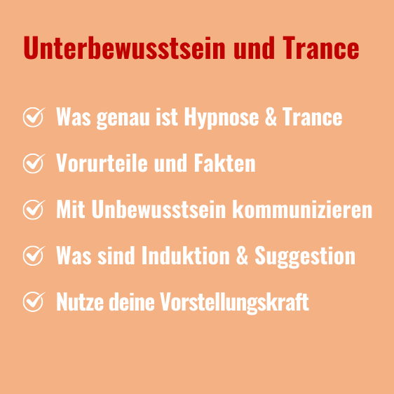 Unterbewusstsein und Trance