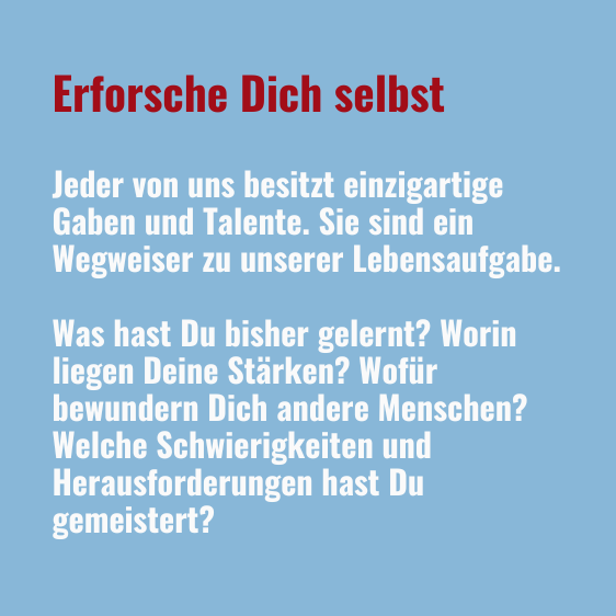 Erforsche Dich selbst Erforsche Dich selbst