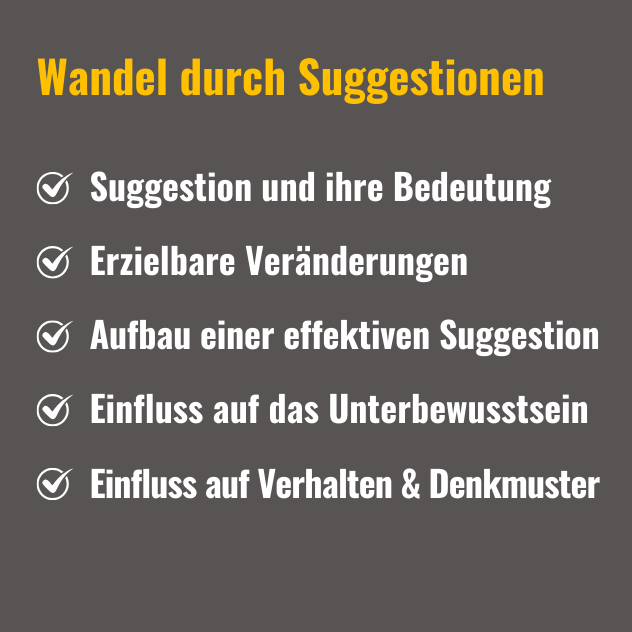 Wandel durch Suggestionen