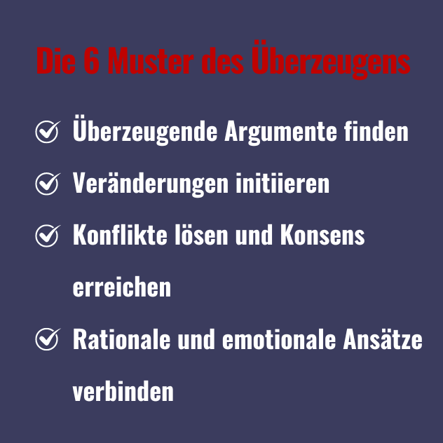Die 6 Muster des Überzeugens Die 6 Muster des Überzeugens